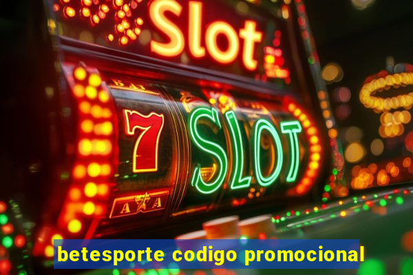 betesporte codigo promocional